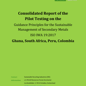 Pilot Testing Report: Guidance Principles for the Sustainable Management of Secondary Metals